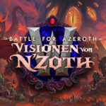 Patch 8.3 Visionen von N'Zoth